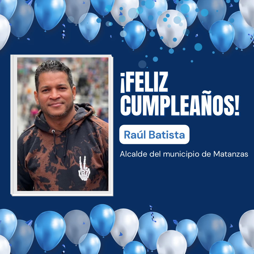 Felicitamos a nuestro alcalde Raúl Batista en su cumpleaños.